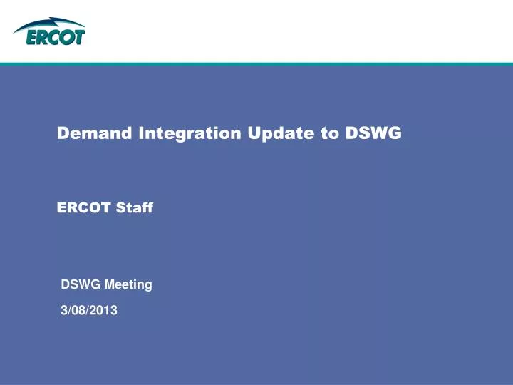 demand integration update to dswg