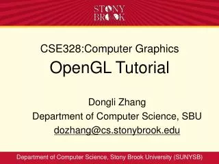 CSE328:Computer Graphics OpenGL Tutorial