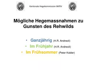 m gliche hegemassnahmen zu gunsten des rehwilds