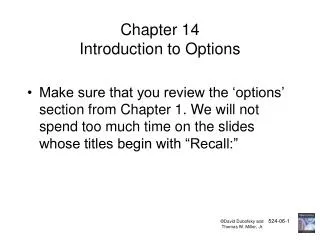 Chapter 14 Introduction to Options