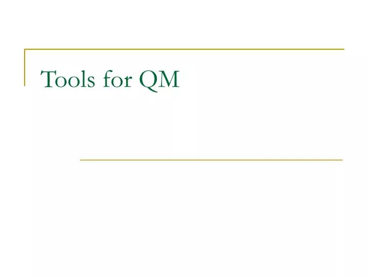 tools for qm