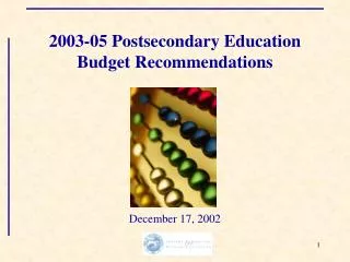 2003-05 Postsecondary Education Budget Recommendations