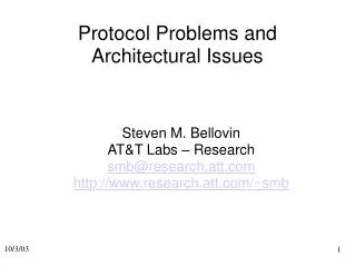 Protocol Problems and Architectural Issues