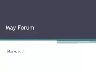 May Forum