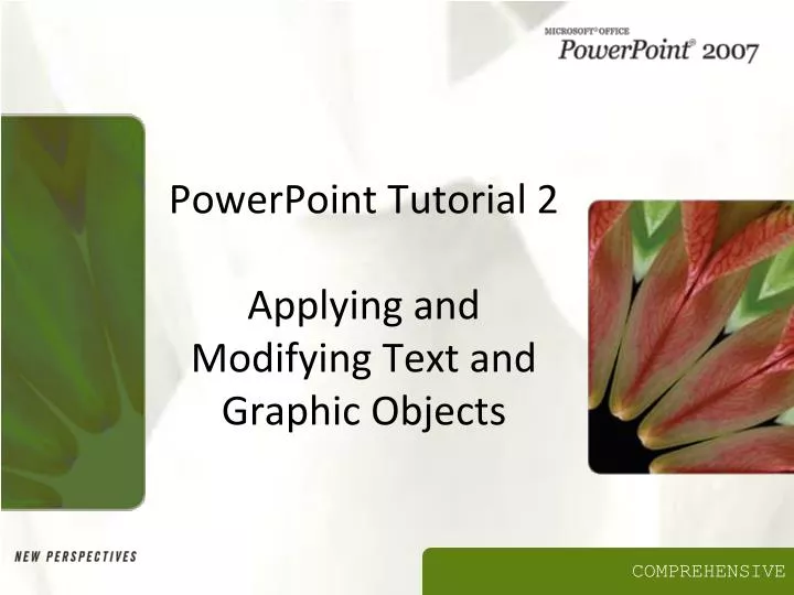 powerpoint tutorial 2 applying and modifying text and graphic objects