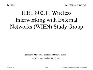 IEEE 802.11 Wireless Interworking with External Networks (WIEN) Study Group