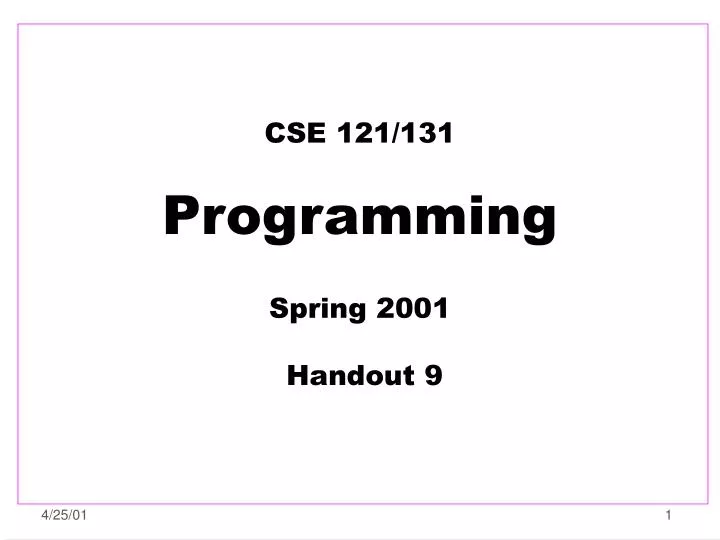 cse 121 131 programming spring 2001 handout 9