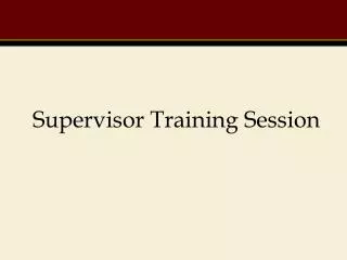 Supervisor Training Session