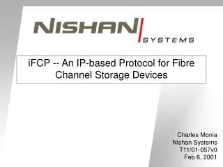 iFCP -- An IP-based Protocol for Fibre Channel Storage Devices