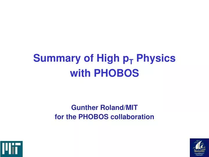 summary of high p t physics with phobos