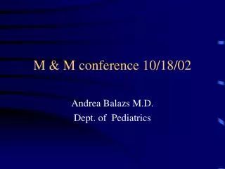 M &amp; M conference 10/18/02