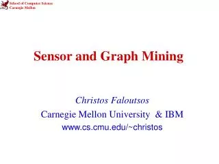 Sensor and Graph Mining