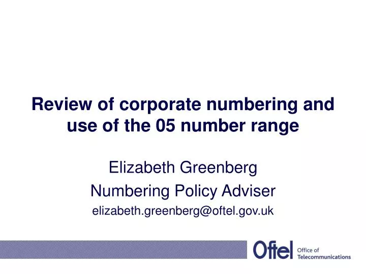 review of corporate numbering and use of the 05 number range