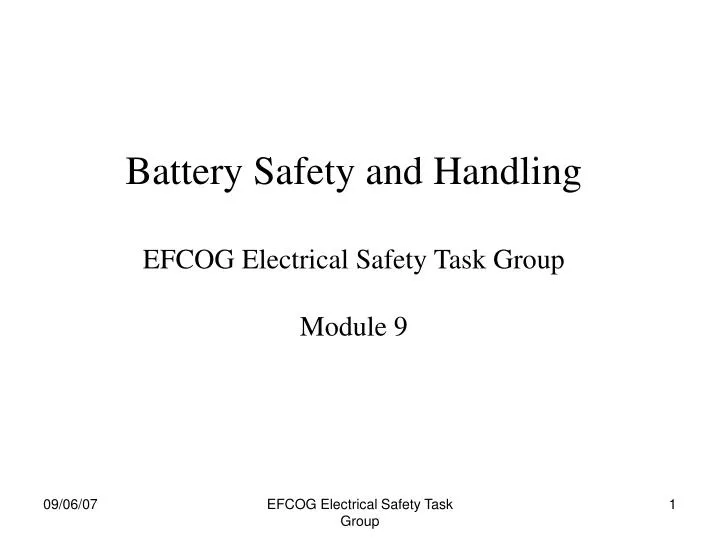 battery safety and handling efcog electrical safety task group module 9