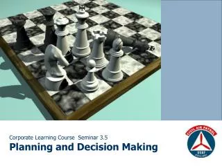 Corporate Learning Course Seminar 3.5 Planning and Decision Making
