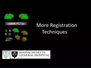 More Registration 			Techniques