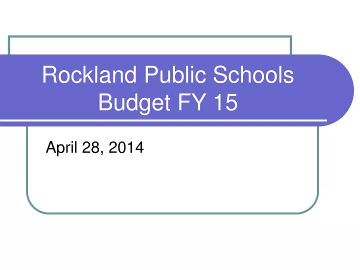 rockland public schools budget fy 15
