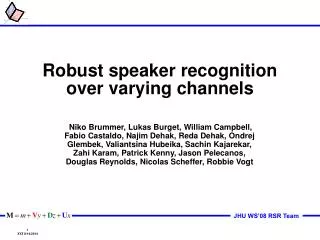 Robust speaker recognition over varying channels