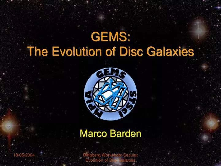 gems the evolution of disc galaxies