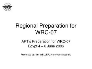 Regional Preparation for WRC-07