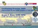 Continuing Promise 2009 Deployment on the USNS Comfort (T-AH-20) - slide 1