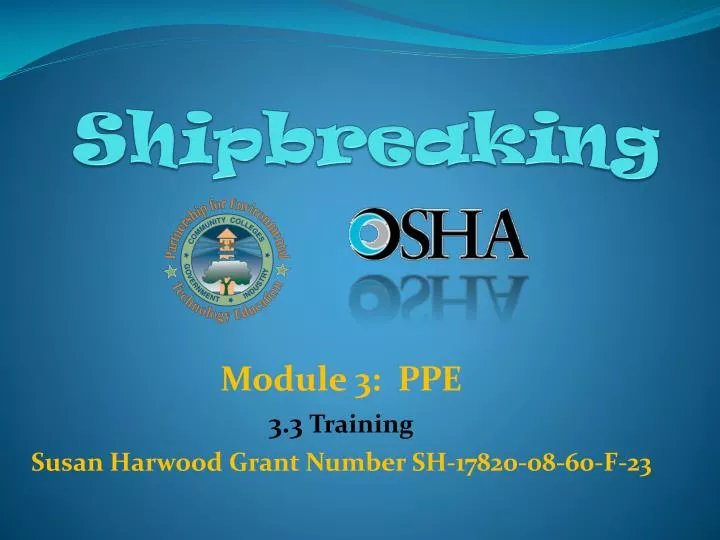 module 3 ppe 3 3 training susan harwood grant number sh 17820 08 60 f 23