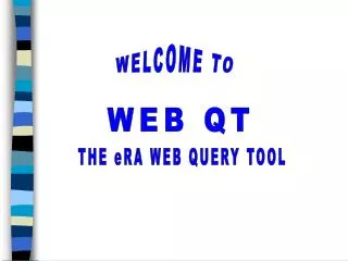 THE eRA WEB QUERY TOOL