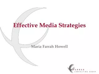 Effective Media Strategies Maria Farrah Howell