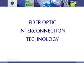 FIBER OPTIC INTERCONNECTION TECHNOLOGY