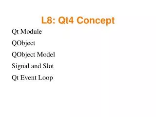 L8: Qt4 Concept