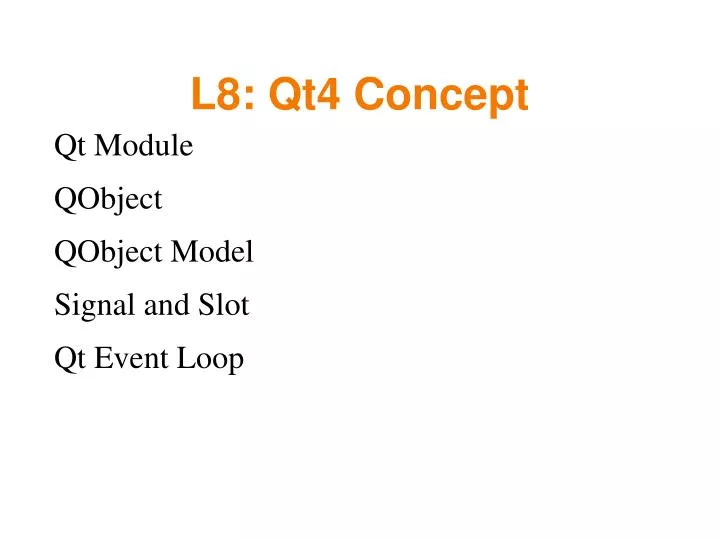 l8 qt4 concept