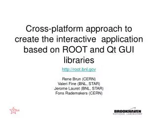 Cross-platform approach to create the interactive application based on ROOT and Qt GUI libraries