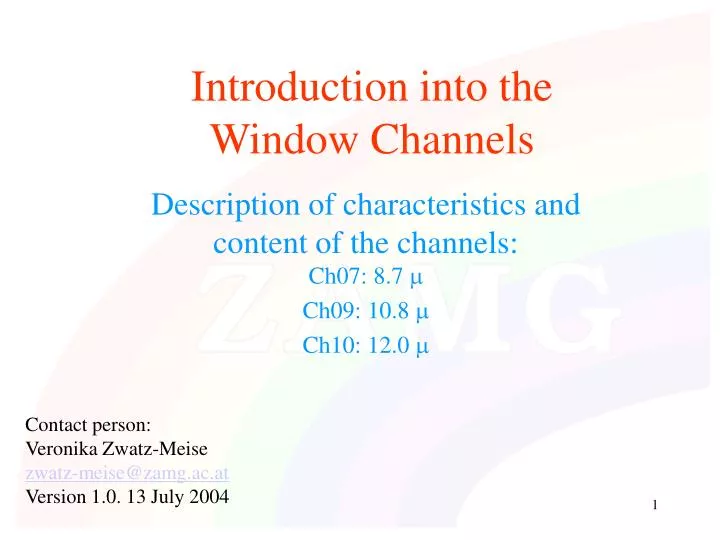 introduction into the window channels