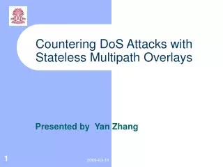 Countering DoS Attacks with Stateless Multipath Overlays