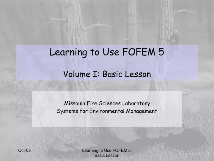 learning to use fofem 5 volume i basic lesson