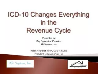 ICD-10 Changes Everything in the Revenue Cycle