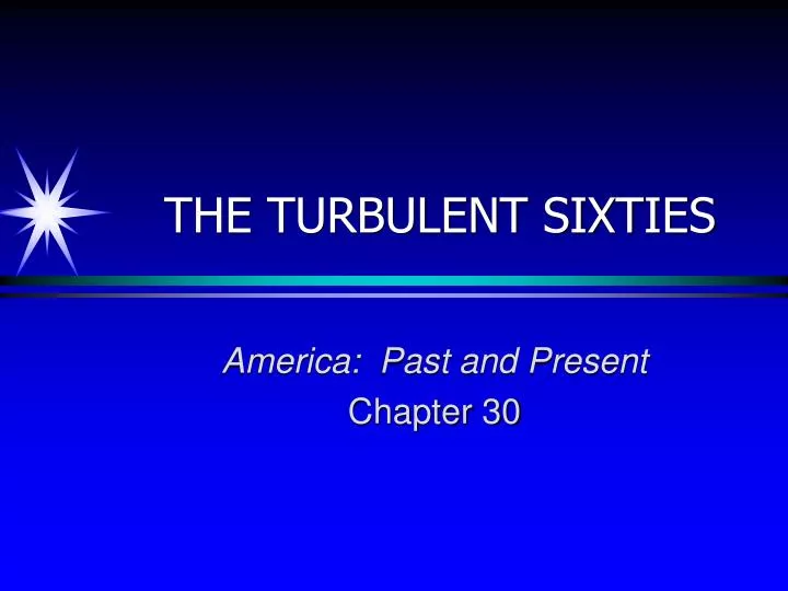 the turbulent sixties