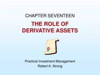 THE ROLE OF DERIVATIVE ASSETS