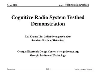 Cognitive Radio System Testbed Demonstration