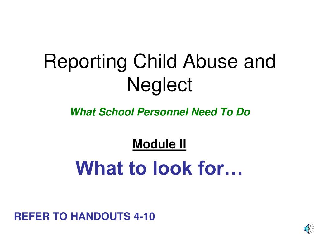 PPT - Reporting Child Abuse and Neglect PowerPoint Presentation, free ...