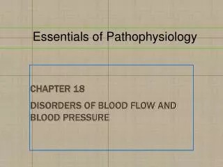 Chapter 18 Disorders of Blood Flow and Blood Pressure