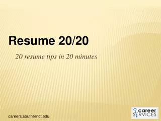 20 resume tips in 20 minutes