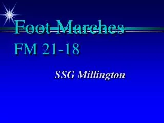 Foot Marches FM 21-18