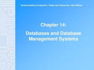 Chapter 14: Databases and Database Management Systems