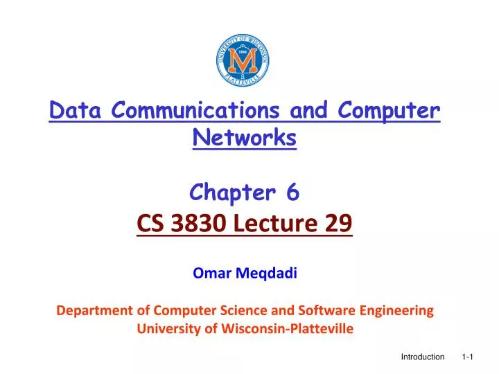 data communications and computer networks chapter 6 cs 3830 lecture 29
