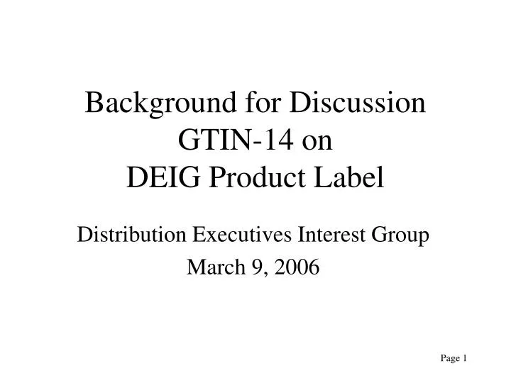 background for discussion gtin 14 on deig product label