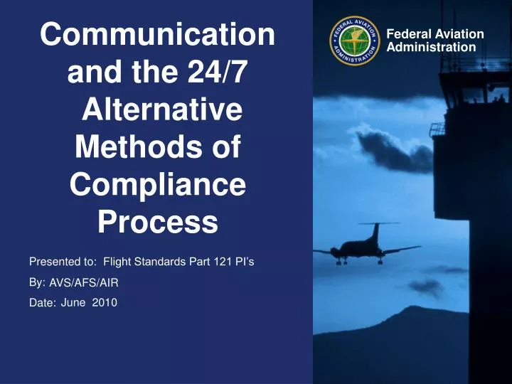 communication and the 24 7 alternative methods of compliance process