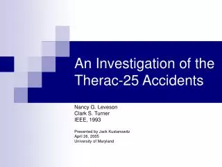 An Investigation of the Therac-25 Accidents