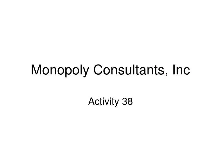 monopoly consultants inc