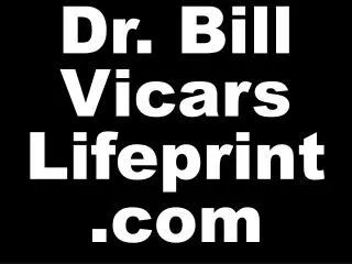 Dr. Bill Vicars Lifeprint